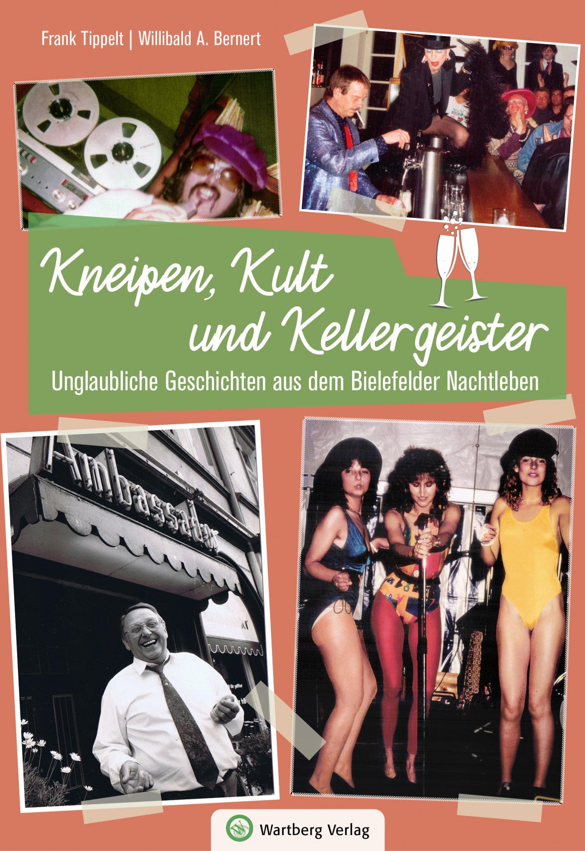 Bielefeld - Kneipen, Kult und Kellergeister - Unglaubliche Geschichten aus dem Bielefelder Nachtleben