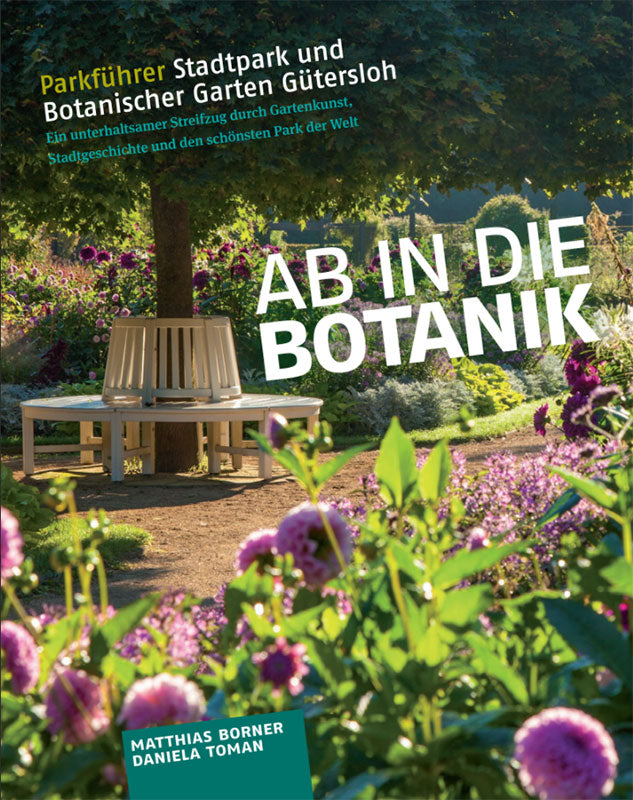 Ab in die Botanik. Parkführer Stadtpark Gütersloh