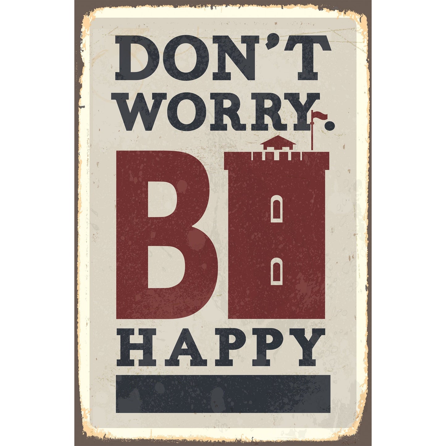 Blechschild - Dont Worry BI Happy 20x30cm