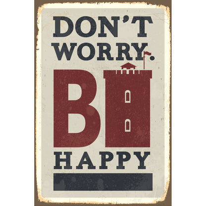 Blechschild - Dont Worry, BI Happy